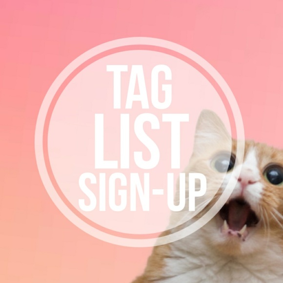 Other - 💖 TAG LIST 💖